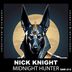 Cover art for "Nick Knight — Midnight Hunter (Original Mix)"