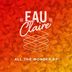 Cover art for "Eau Claire — All The Wonder"