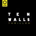 Cover art for "Ten Walls — Thriller"