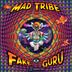 Cover art for "Mad Tribe — Fake Guru (Original)"