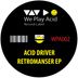 Cover art for "Acid Driver — Retromanser (Vocoded)"