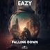 Cover art for "Eazy — Falling Down"