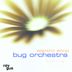 Cover art for "Bug Orchestra — Micro Theme"