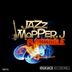 Cover art for "Jazzmopper J — Flammable"