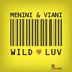 Cover art for "Michele Menini, Viani — Wild Luv (Original Mix)"