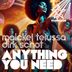 Cover art for "Maickel Telussa, Dirk Schot — Anything You Need (Extended Mix)"