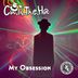 Cover art for "C@ In The H@ — My Obsession"