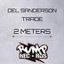 Cover art for "Del Sanderson, Trade — 2 Meters (Dirty Dub Mix)"