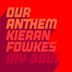 Cover art for "Our Anthem, Kieran Fowkes — My Soul (Sam Dexter Extended Remix)"