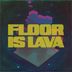 Cover art for Floor is Lava