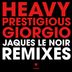 Cover art for "Heavy Prestigious — Giorgio (Jaques Le Noir Remix)"