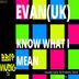 Cover art for "Evan (UK) — Know What I Mean"