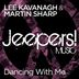 Cover art for "Lee Kavanagh, Martin Sharp — Dancing with Me (Original Mix)"