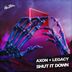 Cover art for "AXON, LegacyOfficial — Shut It Down (Extended Mix)"