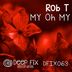 Cover art for "Rob T — My Oh My (Wez BK Remix)"