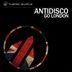 Cover art for "AntiDisco — Go Ahead London"