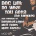 Cover art for "Doc Link — Do What You Gotta (The Remixes) (Milty Evans Remix)"