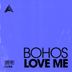 Cover art for "Bohos — Love Me (Extended Mix)"