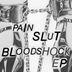 Cover art for "Pain Slut — Bloodshock (Original)"