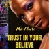 Cover art for "Phie Claire — Trust in Your Believe"