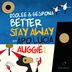 Cover art for "Djolee, Gespona — Better Stay Away feat. Apo Lucia (Auggië Remix)"