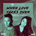 Cover art for When Love Takes Over