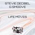 Cover art for "Stevie Decibel, G Smoove — Life Moves"