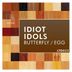 Cover art for "Idiot Idols — Butterfly"