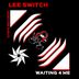 Cover art for "Lee Switch — Waiting 4 Me (Original mix)"