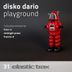 Cover art for "Disko Dario — Playground (Franzis-D Remix)"