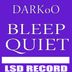 Cover art for "DARKoO — Bleep Quiet"