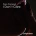 Cover art for "Tom Conrad — I Don't Care (Original Mix)"