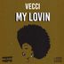 Cover art for "VECCI — My Lovin"