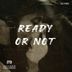 Cover art for Ready Or Not