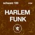 Cover art for "Schwarz 100 — Harlem Funk"