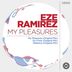 Cover art for "Eze Ramirez — My Pleasures (Original Mix)"