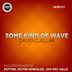 Cover art for "David Cuellar — Some Kind of Wave (Javi Del Valle Remix)"