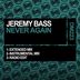 Cover art for "Jeremy Bass — Never Again (Extended Mix)"