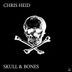 Cover art for "Chris Heid — Skull&Bones (Michael Kruse Remix)"