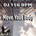 Cover art for "DJ 156 BPM — Move Your Body"