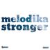 Cover art for "Melodika — Stronger"