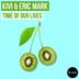 Cover art for "KIVI, Eric Mark — Time of Our Lives"