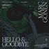 Cover art for Hello & Goodbye
