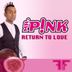 Cover art for "MR.PiNK — Return to Love (Max Robbers Mix)"