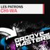 Cover art for "Les Patrons — Chi-Wa"