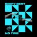 Cover art for "Beefy Bert — No Time (Original mix)"