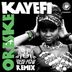 Cover art for "Kayefi — Oreske (Jus Now Remix)"