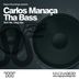 Cover art for "Carlos Manaça — Tha Bass (Tech Mix)"