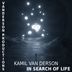 Cover art for "Kamil Van Derson — In Search of Life (Original Mix)"