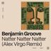 Cover art for "Benjamin Groove — Natter Natter Natter (Remix) (Alex Virgo)"